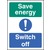 Save Energy Switch Off  Self Adhesive Vinyl
