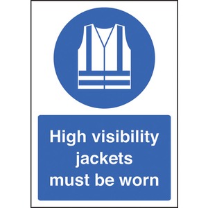 High Visibility Jackets Must Be Worn  - Self Adhesive Vinyl Sign