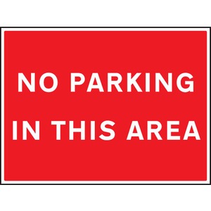 No Parking in this Area Non Reflective Site Traffic Sign