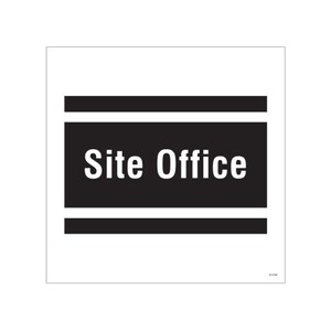 Site Office Site Saver Sign Safety Sign�4MM Fluted Polypropylene
