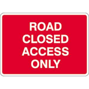 Road Closed Access Only