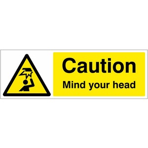 Caution Mind Your Head  - Self Adhesive Vinyl Sign
