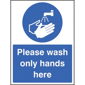 Please Wash Hands Only Here - Self Adhesive Vinyl Sign 300 x 400MM