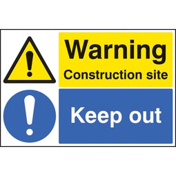 Warning Construction Site Keep Out  - Rigid Plastic Sign 400 x 600MM