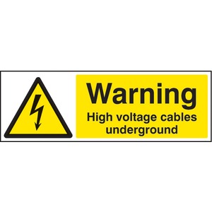 Warning High Voltage Cables Underground  - Rigid Plastic Sign