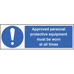Approved PPE Must Be Worn - Rigid Plastic Sign 60 x 20CM