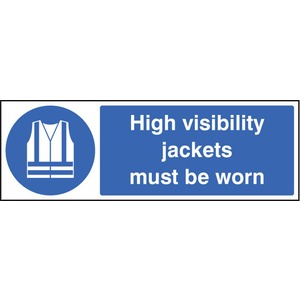 High Visibility Jackets Must Be Worn  - Rigid Plastic Sign