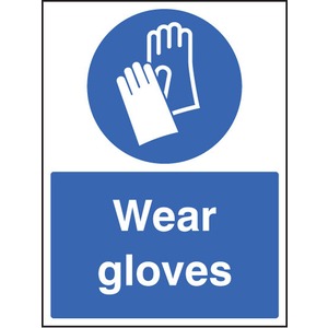 Wear Gloves - Rigid Plastic Sign 300 x 400MM