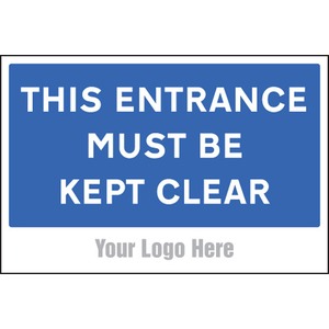 Sign Fluted polypropylene 600 X 400mm Entrance Must Be Clear