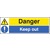 Danger Keep Out  - Rigid Plastic Sign