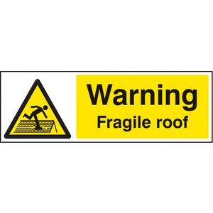 Warning Fragile Roof  - Rigid Plastic Sign