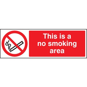 This is a No Smoking Area  - Rigid Plastic Sign