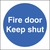 Fire Door Keep Shut  - Self Adhesive Vinyl Sign