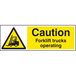 Caution Forklift Trucks Operating  - Rigid Plastic Sign