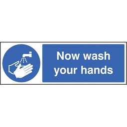 Now Wash Your Hands Rigid Plastic Sign 300x100MM