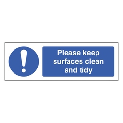 Please Keep Surfaces Clean and Tidy Safety Sign Self Adhesive Vinyl