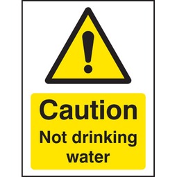 Caution Not Drinking Water  - Self Adhesive Vinyl Sign